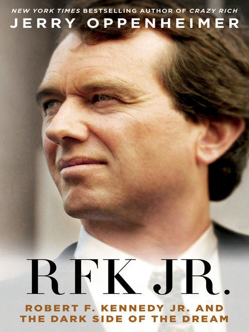 Title details for RFK Jr. by Jerry Oppenheimer - Available